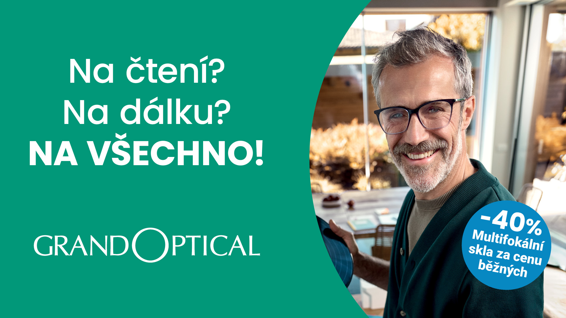 Multifokální skla za cenu běžných v GrandOptical!