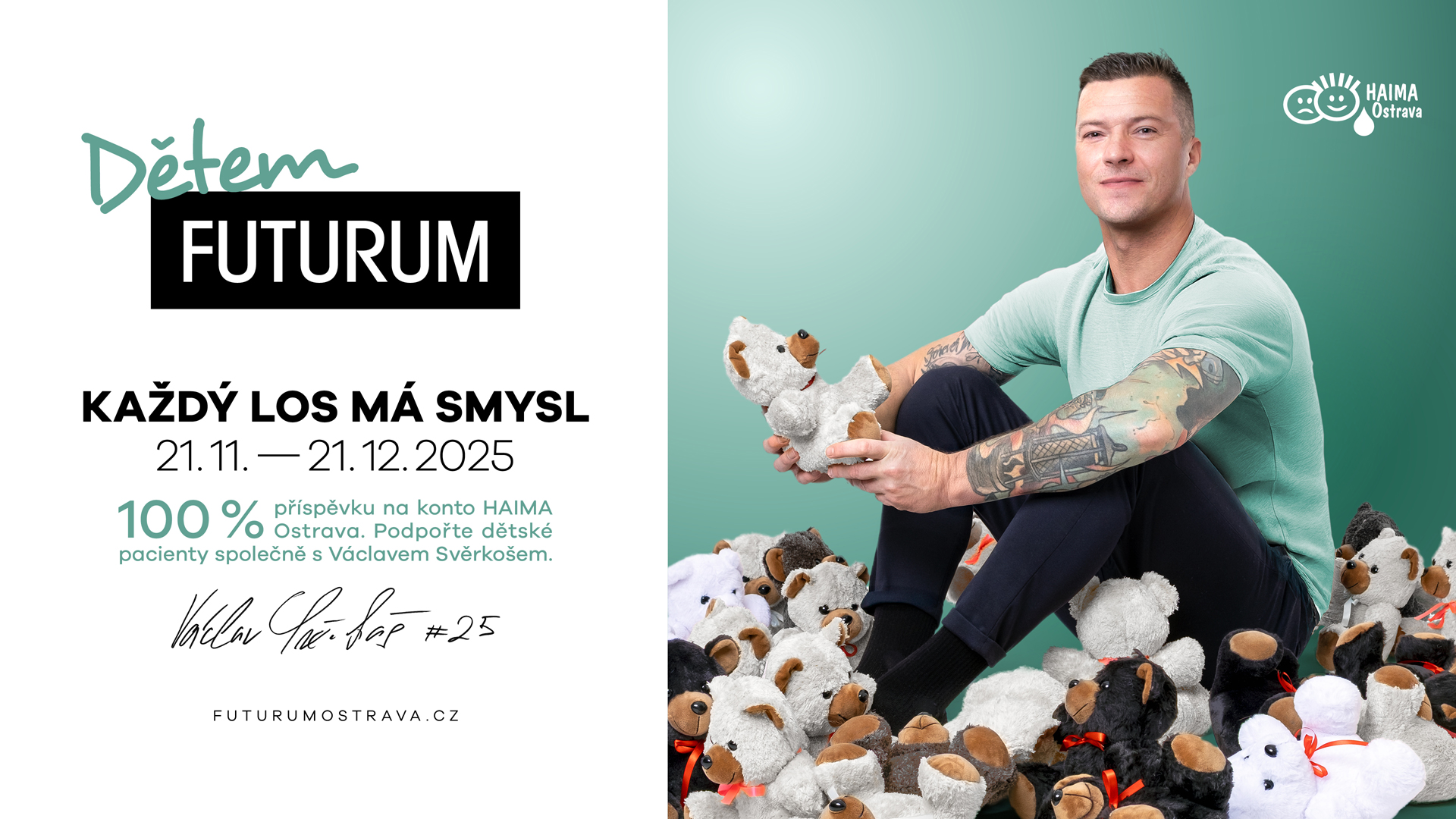 KAŽDÝ LOS MÁ SMYSL