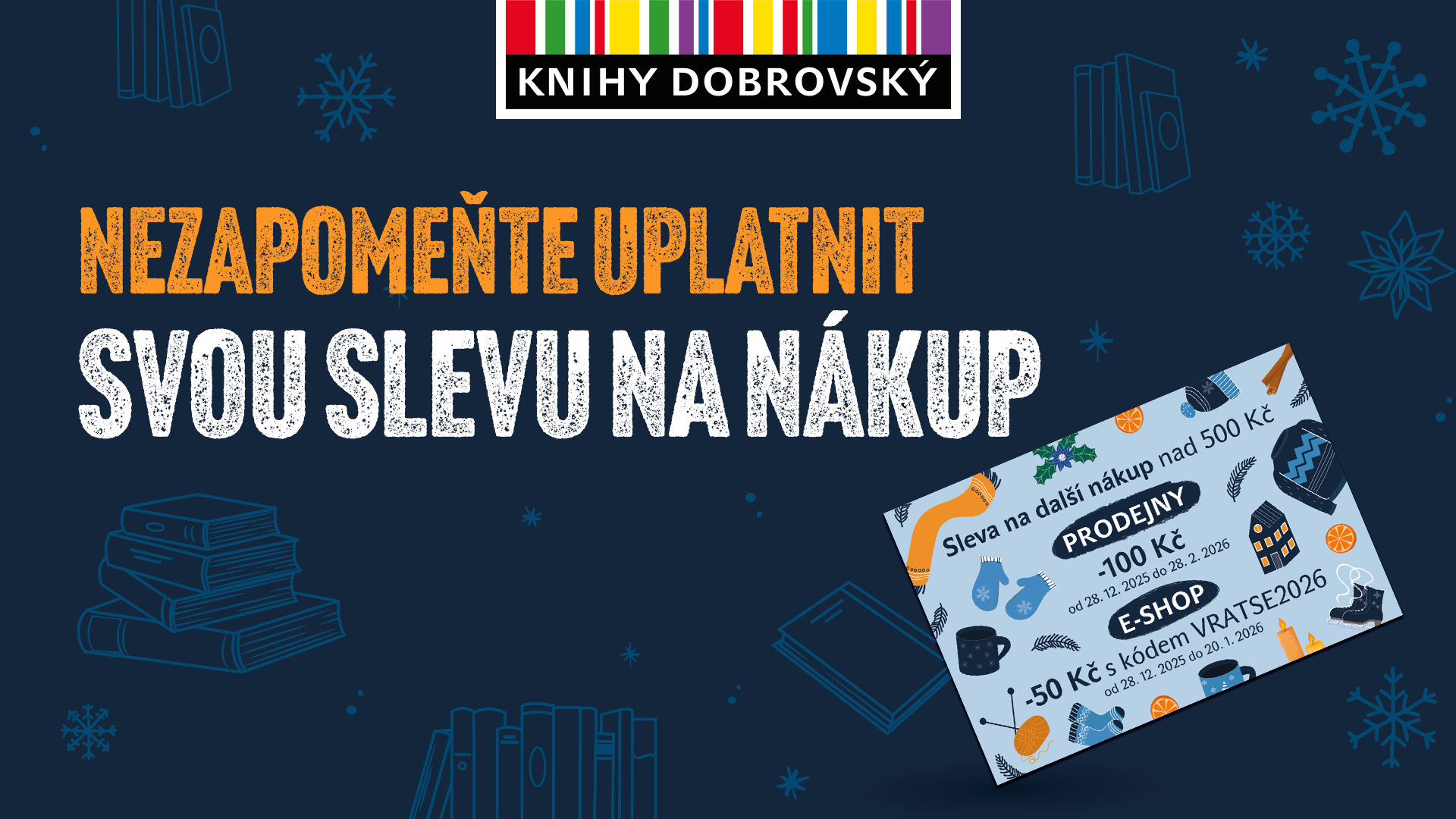 Nezapomeňte uplatnit slevu na nákup